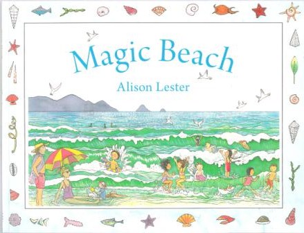 LESTER, Alison : Magic Beach Softcover Kid\'s Picture Book